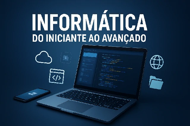 INFORMÁTICA DO INICIANTE AO AVANÇADO